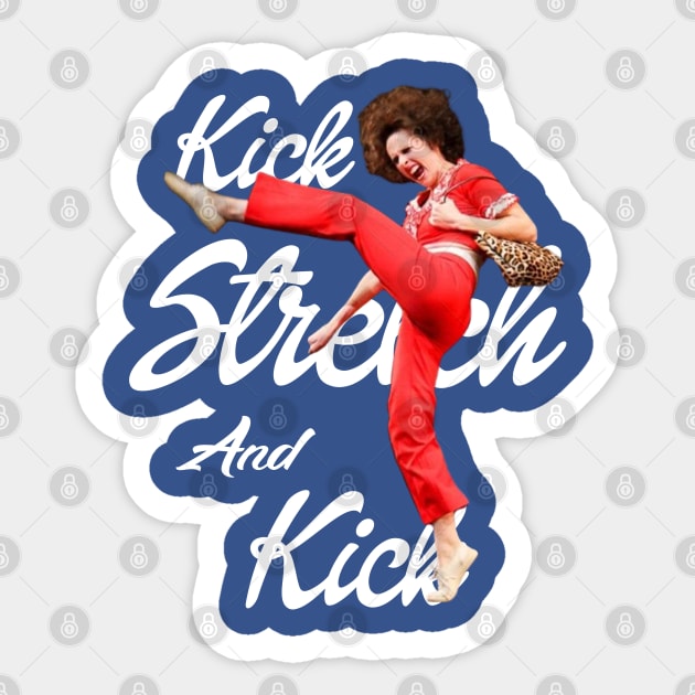 Sally omalley - KICK STRECH AND KICK Sticker by Quikerart